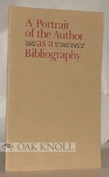 A portrait of the author as a bibliography (The Center for the Book viewpoint series)