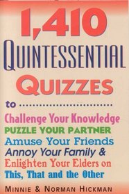 1410 Quintessential Quizzes,Revised and Updated