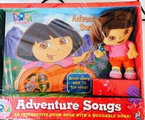 Dora the Explorer : Adventure Songs : An Interactive Drum Book with a Huggable Dora
