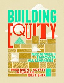 Building Equity: Policies and Practices to Empower All Learners