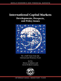International Capital Markets: Developments, Prospects, and Policy Issues (International Capital Markets Development, Prospects and Key Policy Issues)