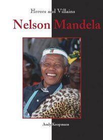 Heroes & Villains - Nelson Mandela
