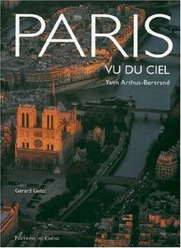 Paris Vu Du Ciel (French Edition)