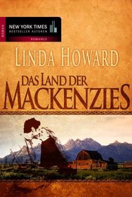 Mackenzies Saga 1. Das Land der Mackenzies
