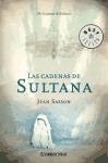 Las cadenas de Sultana/ Princess Sultana My Struggles and My Victories (Spanish Edition)