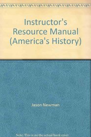 Instructor's Resource Manual (America's History)