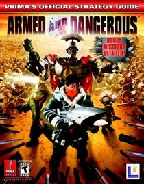 Armed  Dangerous : Prima's Official Strategy Guide
