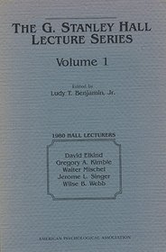 G. Stanley Hall Lecture Series Biological & Cognitive Constraints on Learning; Recent Research in Cognitive & Language Development; Current Issues & Challenges in Personality; Clinical Intervention