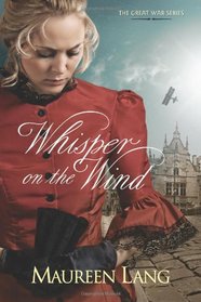 Whisper on the Wind (The Great War, Bk 2)