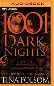 Silent Bite: A Scanguards Wedding (1001 Dark Nights)