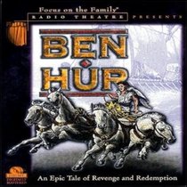 Ben Hur - An Epic Tale of Revenge and Redemption (Radio Theater)