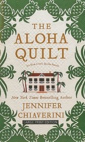 The Aloha Quilt (An Elm Creek Quilts Novel)
