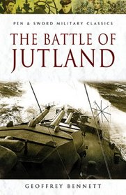 BATTLE OF JUTLAND, THE (Pen & Sword Military Classics)