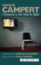 I Dreamed in the Cities at Night: Selected Poems (ARC Visible Poets)