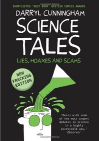 Science Tales: Lies, Hoaxes, and Scams