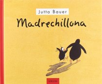 Madrechillona (Spanish Edition)