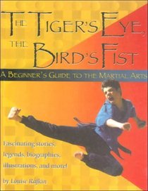 The Tiger's Eye, the Bird's Fist