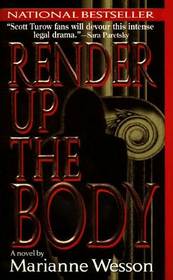 Render Up the Body (Large Print)