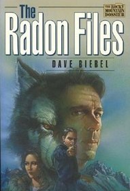 The Radon Files (The Rocky Mountain Dossier)