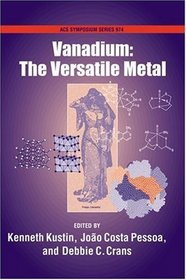 Vanadium: The Versatile Metal (Acs Symposium Series)