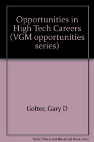 Opportunities in High-Tech Careers (Opportunities Inseries)
