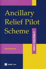 Ancillary Relief Pilot Scheme: A Practice Guide