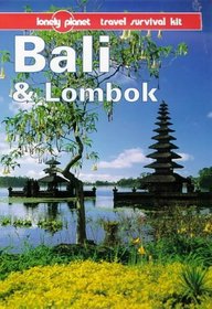 Lonely Planet Bali & Lombok: Travel Survival Kit (Lonely Planet Bali and Lombok)