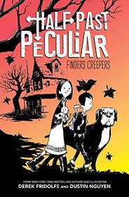 Finders Creepers (Half Past Peculiar, Book 1) (1)
