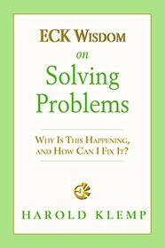 ECK Wisdom on Solving Problems
