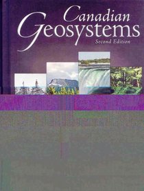 Geosystems: An Introduction to Physical Geography, Second Canadian Edition (Hardcover)