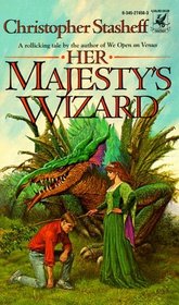 Her Majesty's Wizard (Wizard in Rhyme, Bk 1)