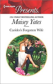 Carides's Forgotten Wife (Harlequin Presents, No 3450)