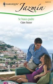 Se Busca Padre: (Father Wanted) (Harlequin Jazmin (Spanish)) (Spanish Edition)