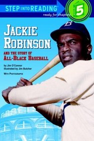 Jackie Robinson and the Story of All Black Baseball (Step-Into-Reading, Step 5)