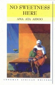 No Sweetness Here (African Classics)