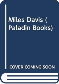 Miles Davis (Paladin Books)