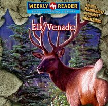 Elk/venado: S That Live in the Mountains = Animales De Las Montanas (Animals That Live in the Mountains/Animales De Las Montanas) (Spanish Edition)
