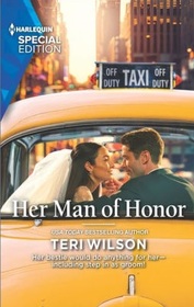 Her Man of Honor (Love, Unveiled, Bk 1) (Harlequin Special Edition, No 2972)