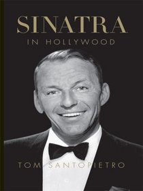 Sinatra in Hollywood (Thorndike Press Large Print Biography Series)