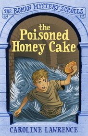 Poisoned Honey Cake (Roman Mysteries)