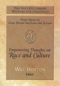The Success Library Wisdom for Greatness Empowering Thoughts on Race and Culture