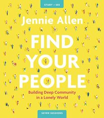 Find Your People: Building Deep Community in a Lonely World (Study Guide)