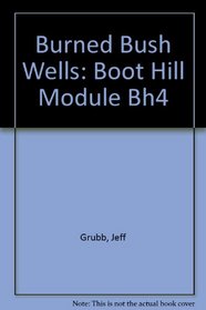 Burned Bush Wells: Boot Hill Module Bh4