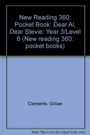 New Reading 360: Pocket Book: Dear Al, Dear Stevie: Year 3/Level 6 (New reading 360: pocket books)