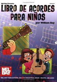 Mel Bay presetns Libro De Acordes Para Ninos Guitar Chords for Children (Spanish Edition)