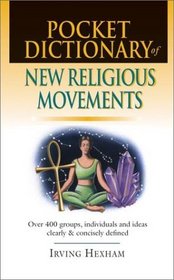 Pocket Dictionary of New Religious Movements (Pocket Dictionary)
