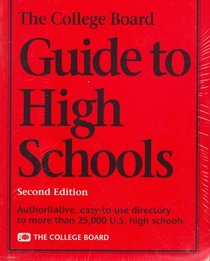 The College Board Guide to High Schools