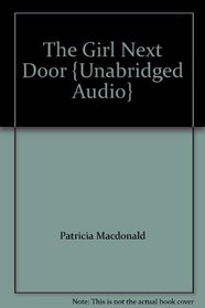 The Girl Next Door {Unabridged Audio}