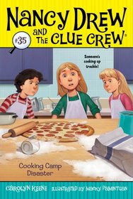 Cooking Camp Disaster (Nancy Drew and the Clue Crew, Bk 35)