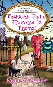 Fashions Fade, Haunted is Eternal (Haunted Vintage, Bk 7)